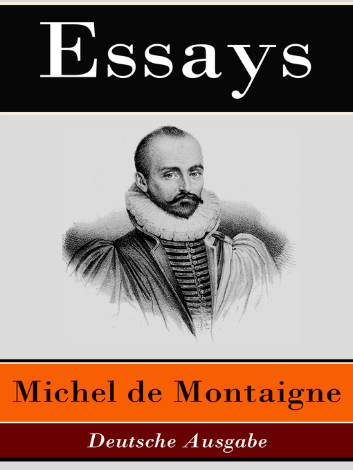 Title details for Essays--Deutsche Ausgabe by Michel de Montaigne - Available